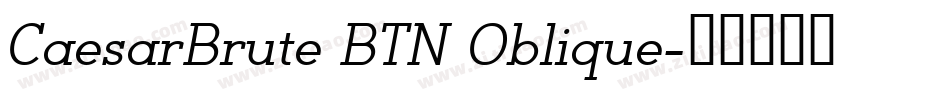 CaesarBrute BTN Oblique字体转换